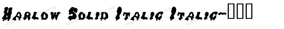 Harlow Solid Italic Italic字体转换